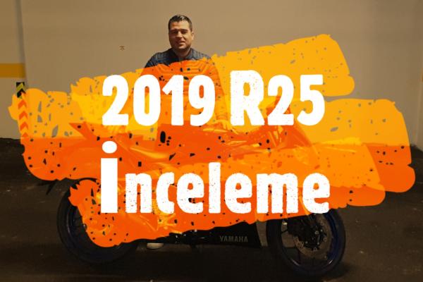 2019 YAMAHA R25 | İnceleme - Tanıtım